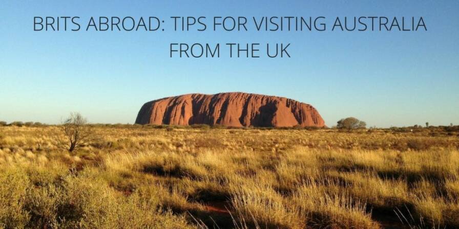 Brits Abroad: Tips for visiting Australia from the UK